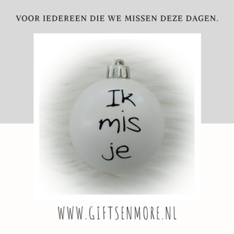 Kerstbal ik mis je wit