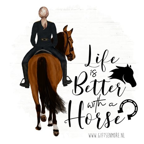 Ontwerp life is beter with a horse